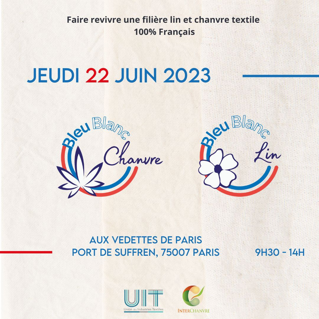 L'UIT et InterChanvre lancent le 22 juin 2023 "Bleu Blanc Lin" et "Bleu Blanc Chanvre" pour soutenir les filières textiles françaises lin et chanvre